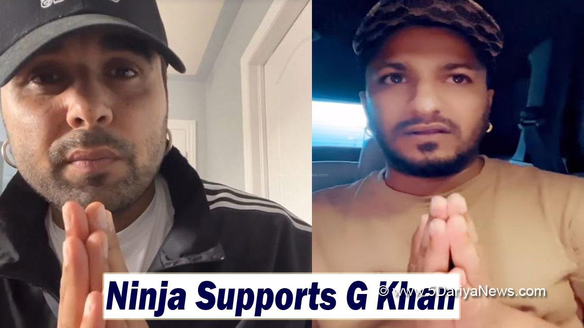 Ninja Extends Support To G Khan & Urges For Forgiveness 