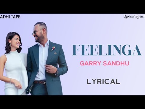 Feelinga | Garry Sandhu | Adhi Tape