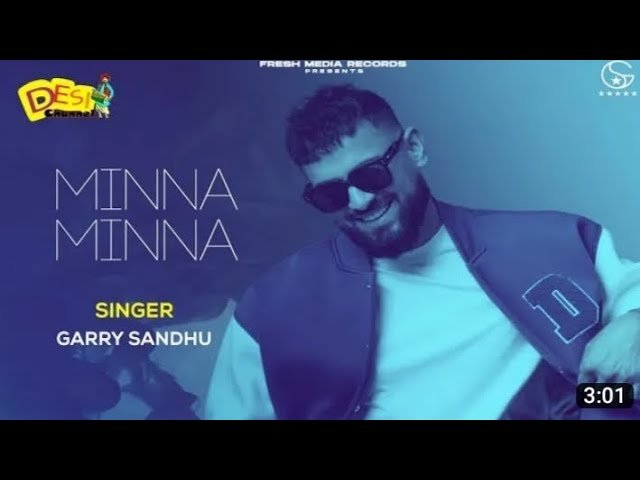 Minna Minna | Garry Sandhu ft Manpreet Toor 